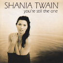 SHANIA TWAIN - Still The One