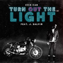 CRIS CAB - Turn Out The Light