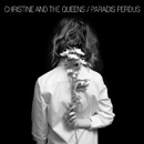 CHRISTINE AND THE QUEENS - Paradis Perdus