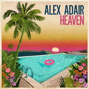 ALEX ADAIR - Heaven
