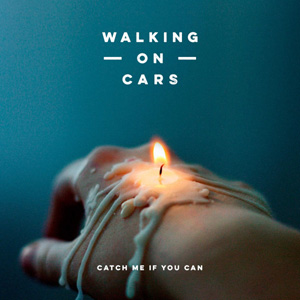 WALKING ON CARS - Catch Me If You Can