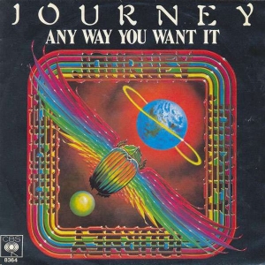 JOURNEY - Any Want You Want It