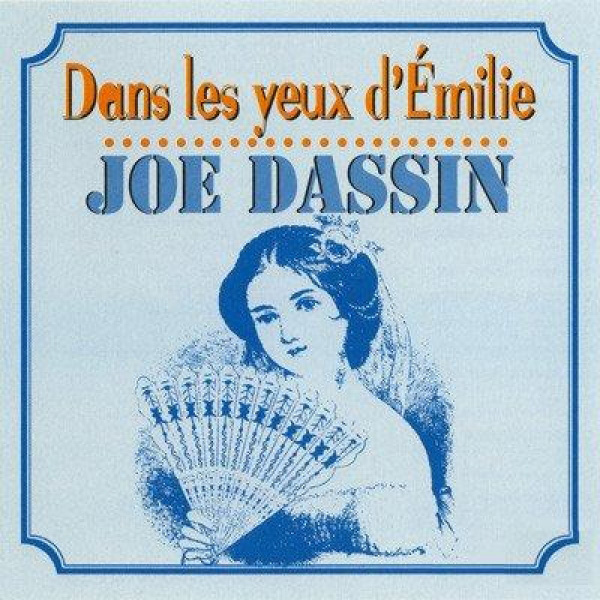 Joe Dassin Dans Les Yeux Demilie 1more Radios